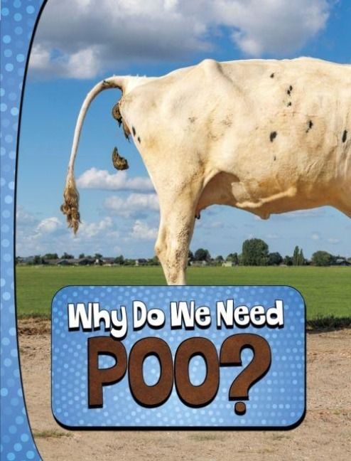 Produktbild: Why Do We Need Poo?