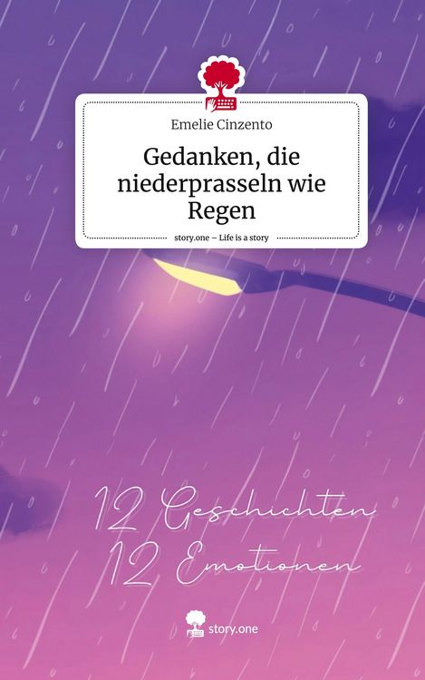 Produktbild: Gedanken, die niederprasseln wie Regen. Life is a Story - story.one