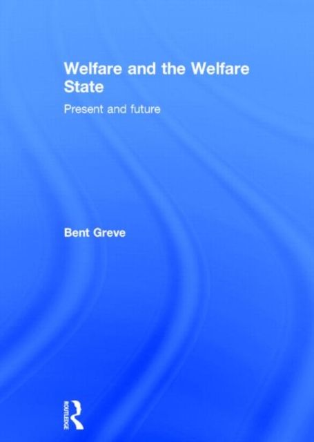 Produktbild: Greve, P: Welfare and the Welfare State
