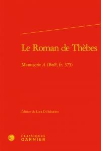 Produktbild: Le roman de Th&egrave;bes : manuscrit A (Bnf, fr. 375)