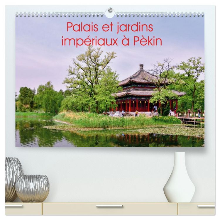 Produktbild: Palais et jardins imp&eacute;riaux &agrave; P&eacute;kin (Calendrier mural 2026 DIN A2 vertical) calendrier de bureau
