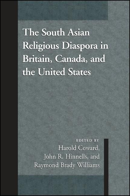 Produktbild: The South Asian Religious Diaspora in Britain, Canada, and the United States