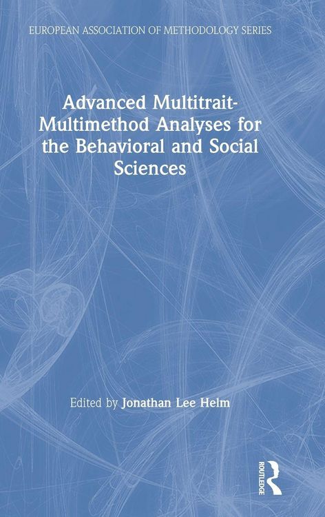 Produktbild: Advanced Multitrait-Multimethod Analyses for the Behavioral and Social Sciences