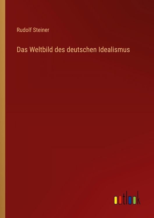 Produktbild: Das Weltbild des deutschen Idealismus