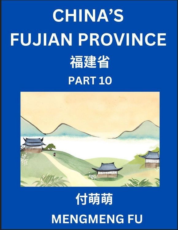 Produktbild: China's Fujian Province (Part 10)- Learn Chinese Characters, Words, Phrases with Chinese Names, Surnames and Geography