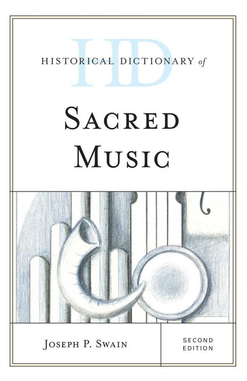 Produktbild: Historical Dictionary of Sacred Music