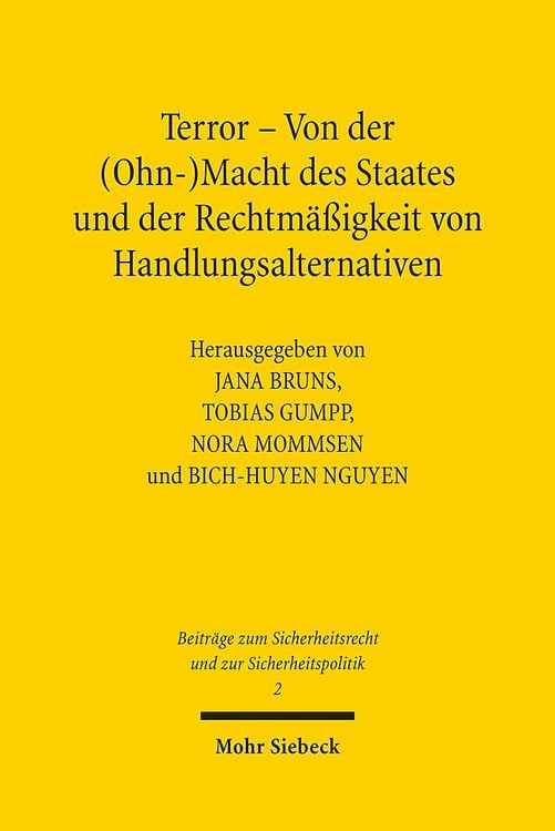 Bild vom Artikel Terror - Von der (Ohn-)Macht des Staates und der Rechtmäßigkeit von Handlungsalternativen vom Autor Jana Bruns
