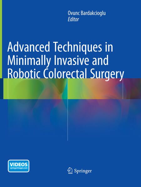 Produktbild: Advanced Techniques in Minimally Invasive and Robotic Colorectal Surgery