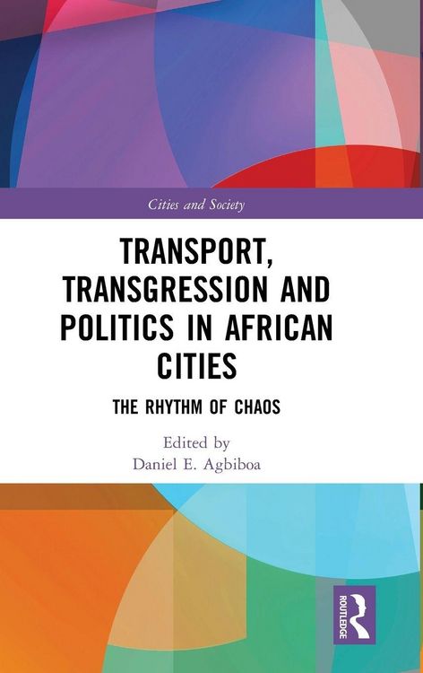 Produktbild: Transport, Transgression and Politics in African Cities