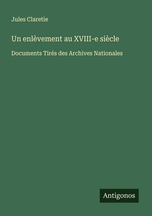 Produktbild: Un enl&egrave;vement au XVIII-e si&egrave;cle