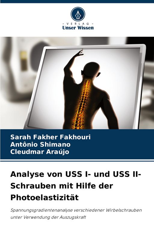 Produktbild: Analyse von USS I- und USS II-Schrauben mit Hilfe der Photoelastizit&auml;t