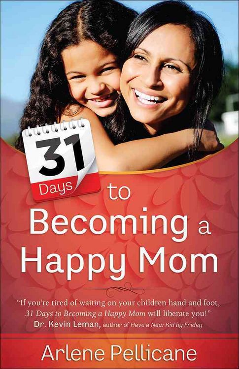 Produktbild: 31 Days to Becoming a Happy Mom