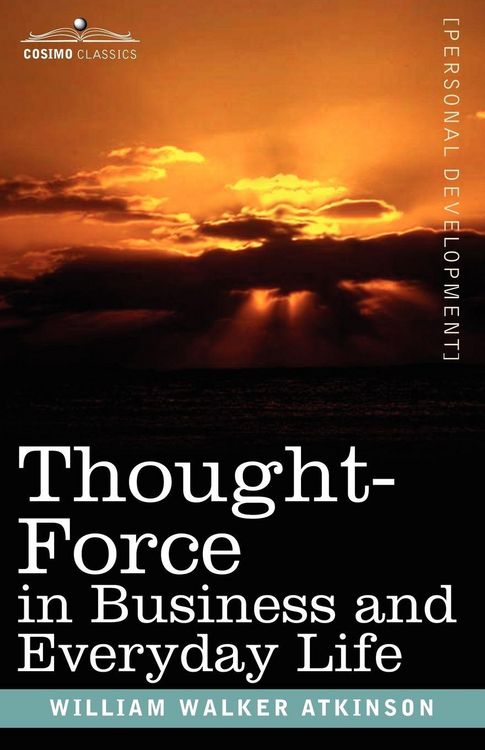 Produktbild: Thought-Force in Business and Everyday Life