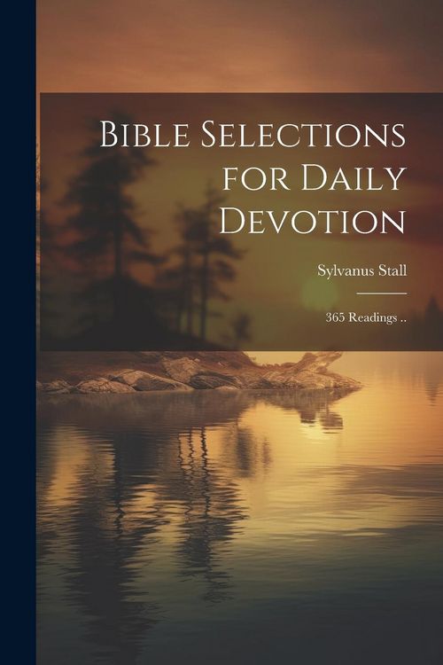 Produktbild: Bible Selections for Daily Devotion; 365 Readings ..