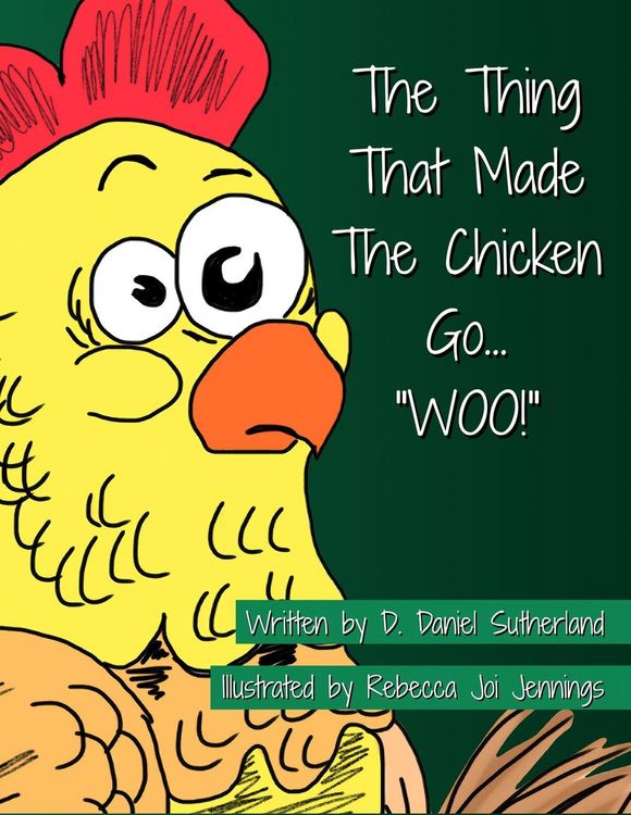 Produktbild: The Thing That Made The Chicken Go, "WOO!"