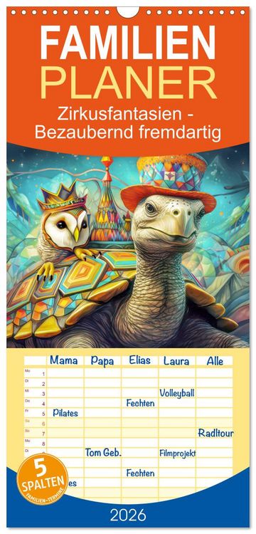 Produktbild: Familienplaner 2026 - Zirkusfantasien - Bezaubernd fremdartig mit 5 Spalten (Wandkalender, 21 x 45 cm) CALVENDO