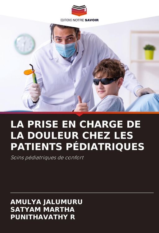 Produktbild: La Prise En Charge De La Douleur Chez Les Patients P&eacute;diatriques