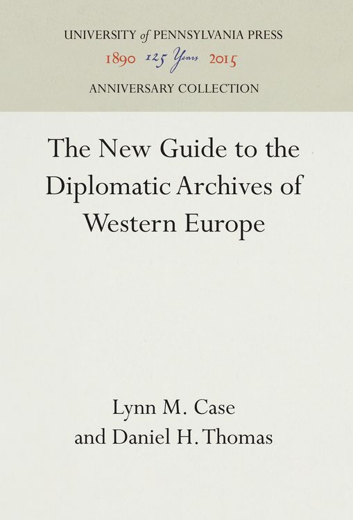 Produktbild: The New Guide to the Diplomatic Archives of Western Europe