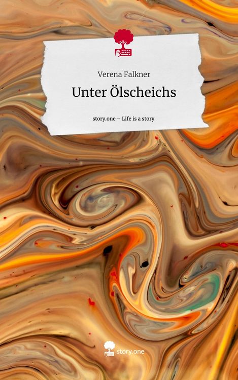 Produktbild: Unter &Ouml;lscheichs. Life is a Story - story.one