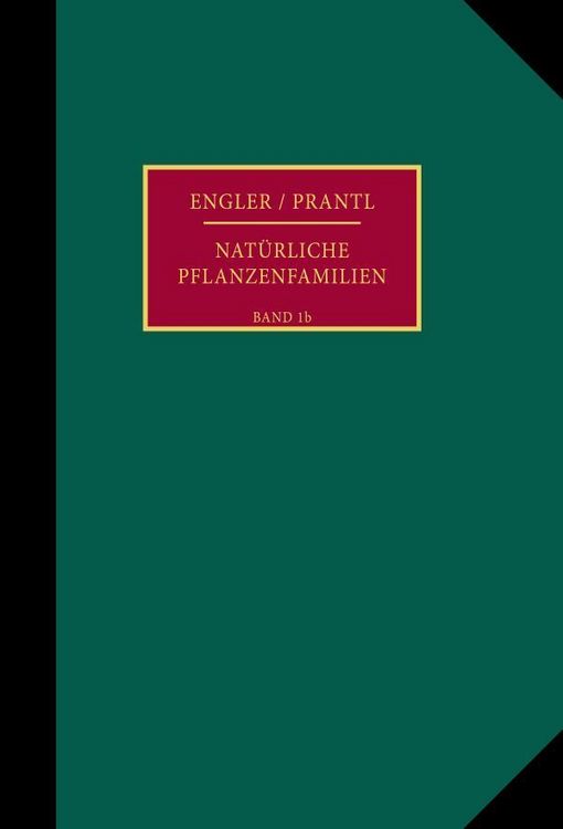 Produktbild: Die nat&uuml;rlichen Pflanzenfamilien nebst ihren Gattungen und wichtigeren Arten, insbesondere den Nutzpflanzen.