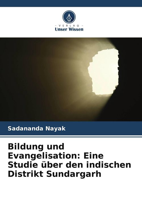 Produktbild: Bildung und Evangelisation: Eine Studie &uuml;ber den indischen Distrikt Sundargarh