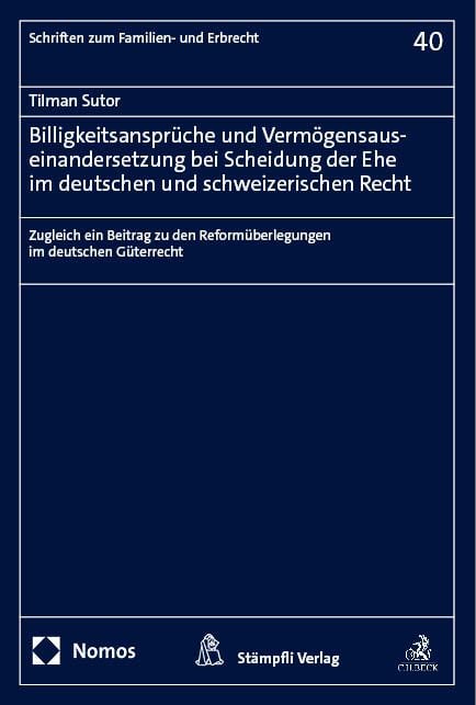 Produktbild: Billigkeitsanspr&uuml;che und Verm&ouml;gensauseinandersetzung bei Scheidung der Ehe im deutschen und schweizerischen Recht