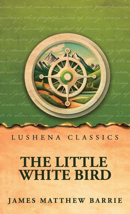 Produktbild: The Little White Bird; Or, Adventures in Kensington Gardens