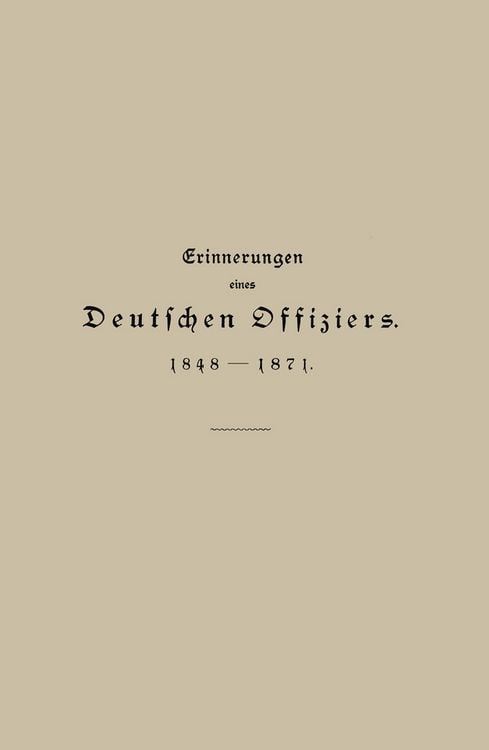 Produktbild: Erinnerungen eines Deutschen Offiziers 1848 bis 1871