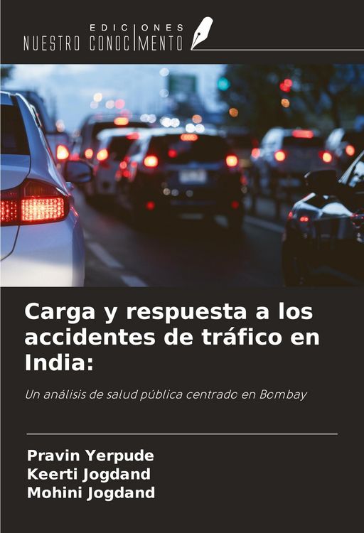 Produktbild: Carga y respuesta a los accidentes de tr&aacute;fico en India: