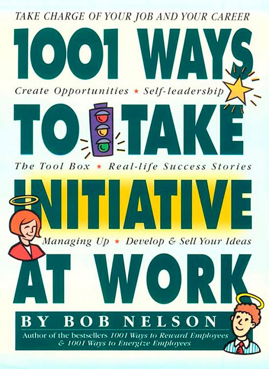 Produktbild: 1001 Ways to Take Initiative at Work