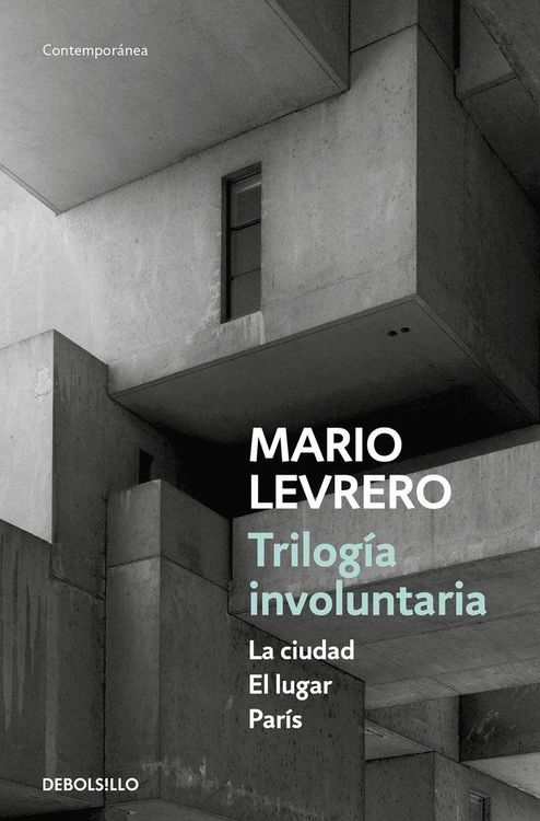 Produktbild: Trilog&iacute;a involuntaria : La ciudad ; El lugar ; Par&iacute;s