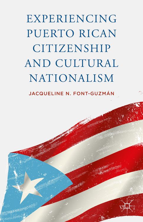 Produktbild: Experiencing Puerto Rican Citizenship and Cultural Nationalism