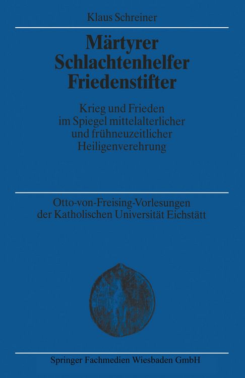 Produktbild: M&auml;rtyrer Schlachtenhelfer Friedenstifter