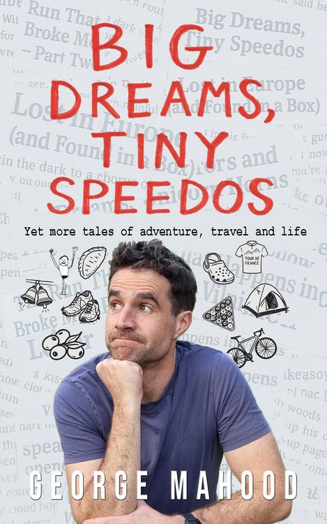 Produktbild: Big Dreams, Tiny Speedos: Yet more tales of adventure, travel and life (Reconnecting..., #4)