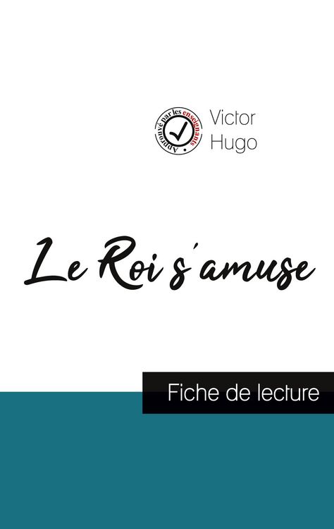 Produktbild: Le Roi s'amuse de Victor Hugo (fiche de lecture et analyse compl&egrave;te de l'oeuvre)