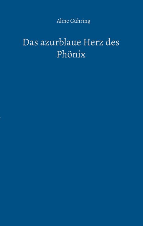 Produktbild: Das azurblaue Herz des Ph&ouml;nix