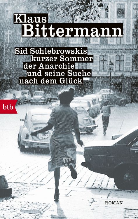 Produktbild: Sid Schlebrowskis kurzer Sommer der Anarchie und seine Suche nach dem Gl&uuml;ck