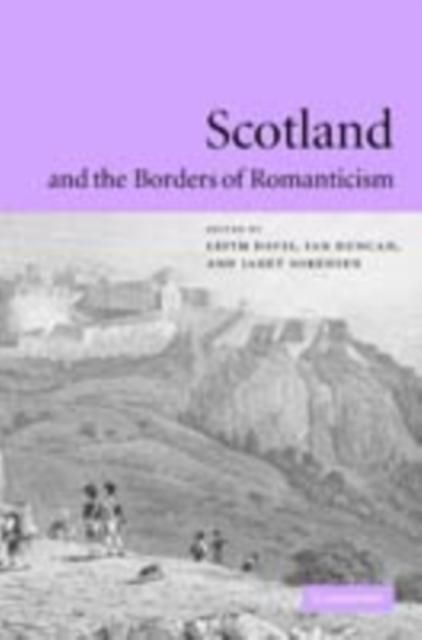 Produktbild: Scotland and the Borders of Romanticism