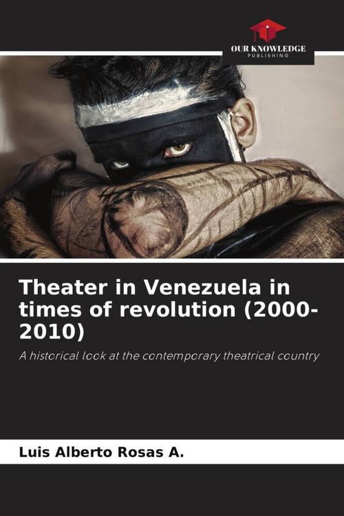 Produktbild: Theater in Venezuela in times of revolution (2000-2010)