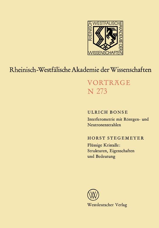 Produktbild: Interferometrie mit R&ouml;ntgen- und Neutronenstrahlen. Fl&uuml;ssige Kristalle: Strukturen, Eigenschaften und Bedeutung