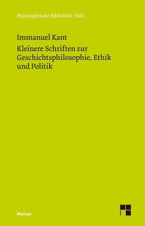 Produktbild: Kleinere Schriften zur Geschichtsphilosophie, Ethik und Politik