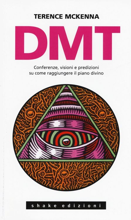 Produktbild: DMT. Conferenze, visioni e predizioni su come raggiungere il piano divino