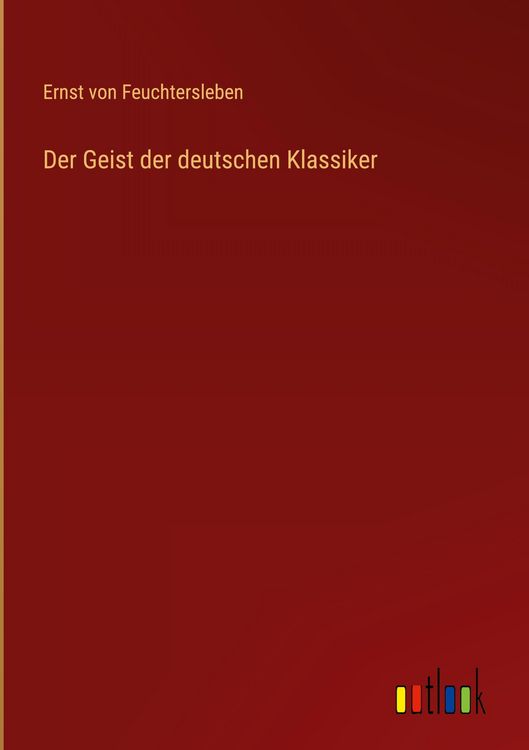 Produktbild: Der Geist der deutschen Klassiker