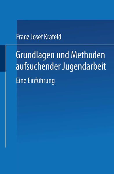Produktbild: Grundlagen und Methoden aufsuchender Jugendarbeit