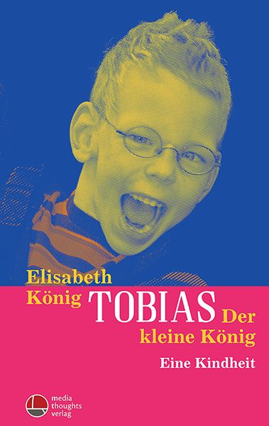 Produktbild: Tobias - Der kleine K&ouml;nig