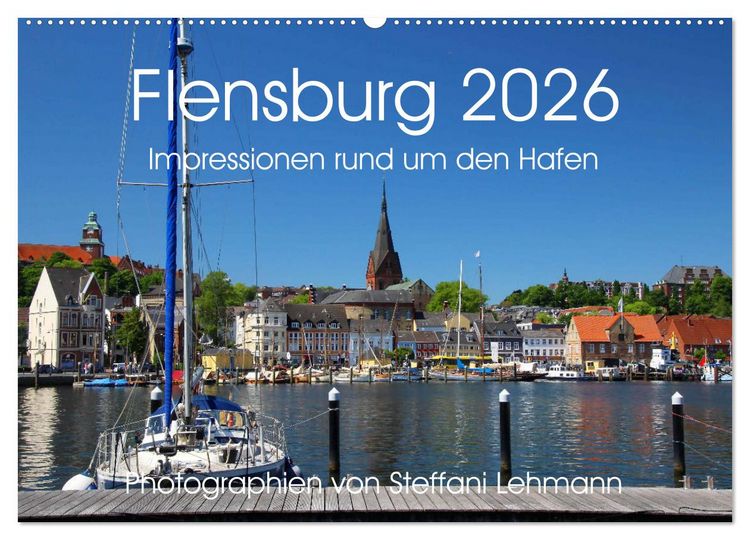 Produktbild: Flensburg 2026. Impressionen rund um den Hafen (Wandkalender 2026 DIN A2 quer), CALVENDO Monatskalender