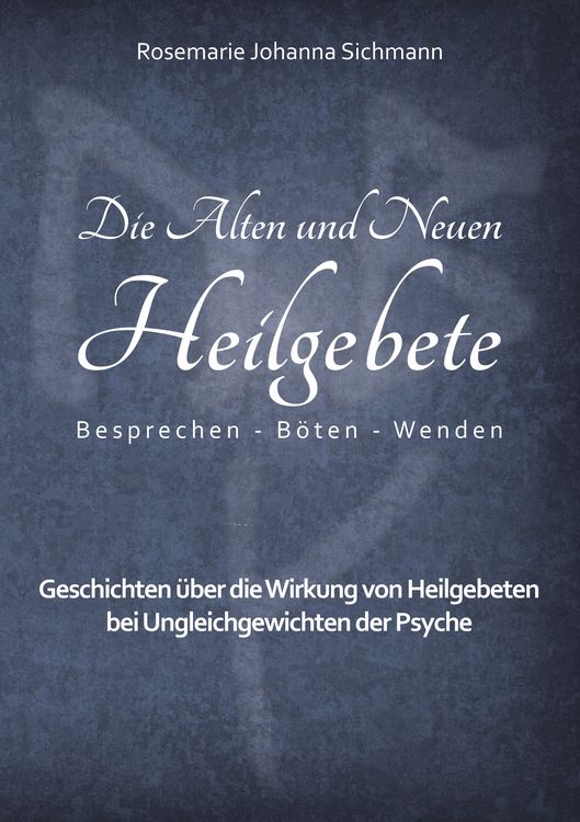 Produktbild: Die Alten und Neuen Heilgebete