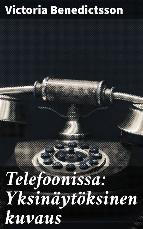 Produktbild: Telefoonissa: Yksin&auml;yt&ouml;ksinen kuvaus