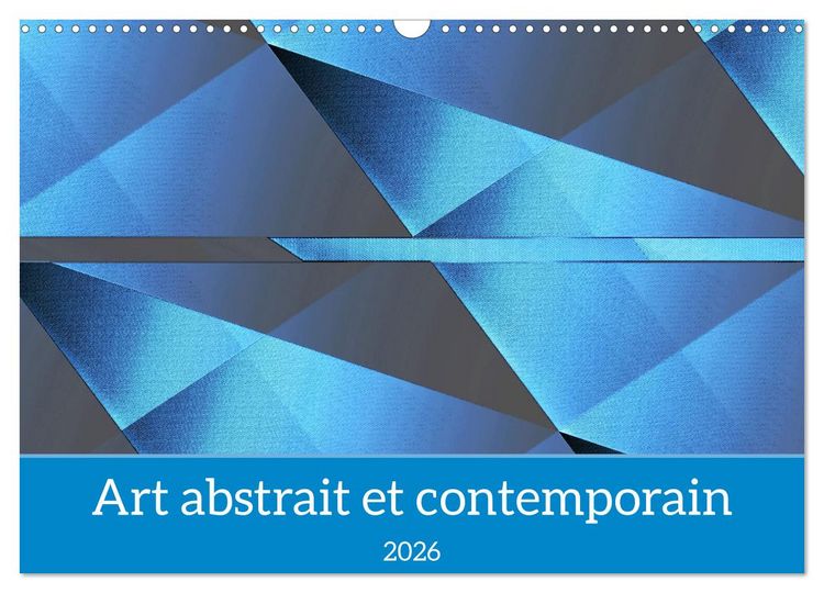 Produktbild: Art abstrait et contemporain (Calendrier mural 2026 DIN A3 vertical), CALVENDO calendrier mensuel