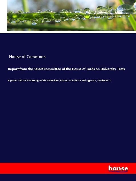 Produktbild: Report from the Select Committee of the House of Lords on University Tests